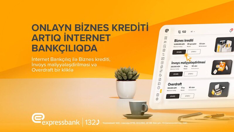 Biznes Bankçılıqda daha çox rahatlıq – Expressbank