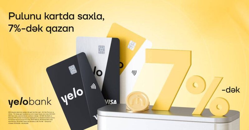 Yelo kartdakı vəsaiti illik 7%-dək gəlir ilə artır