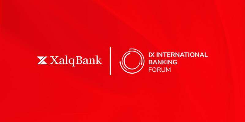 Xalq Bank IX Beynəlxalq Bankçılıq Forumunun rəsmi tərəfdaşı oldu