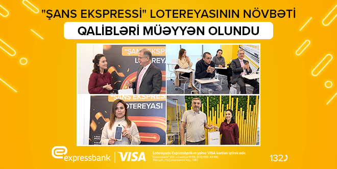 Onlar Expressbankdan qiymətli hədiyyələr qazandı – Sən də qoşul