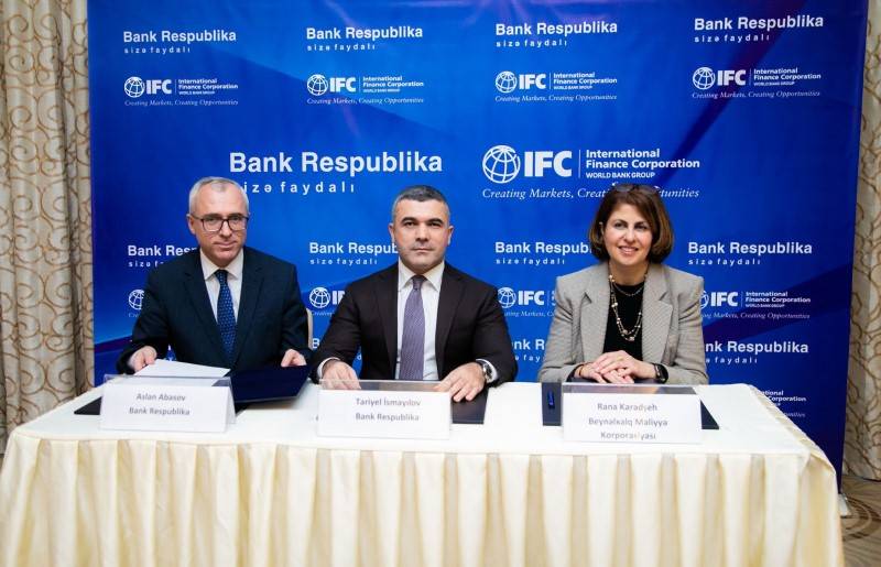 Bank Respublika və IFC iri həcmli kredit sazişi imzalayıb