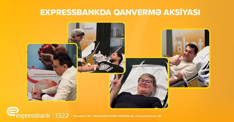 Expressbankda Beynəlxalq Talassemiya Gününə həsr olunmuş qanvermə aksiyası keçirilib