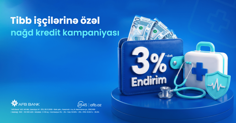 AFB Bank-dan tibb işçilərinə özəl nağd kredit kampaniyası