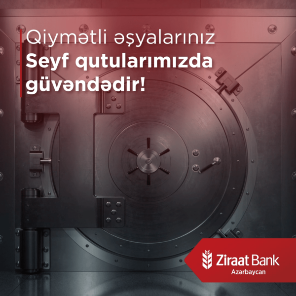 Ziraat Bank Azərbaycan seyf qutusu xidmətini göstərən filiallarının sayını artırıb