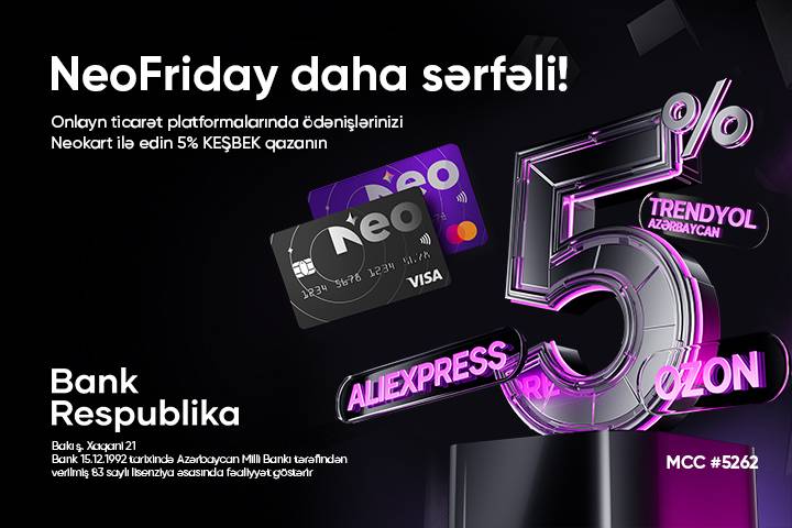 Neokart sahibləri Black Friday-də 5% keşbek qazanacaq