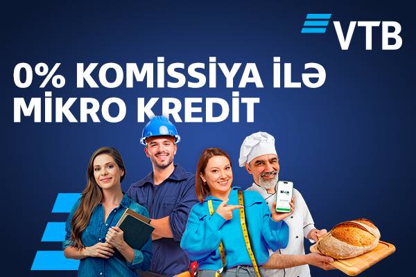 VTB (Azərbaycan) mikrokreditlər üzrə komissiyanı ləğv edib