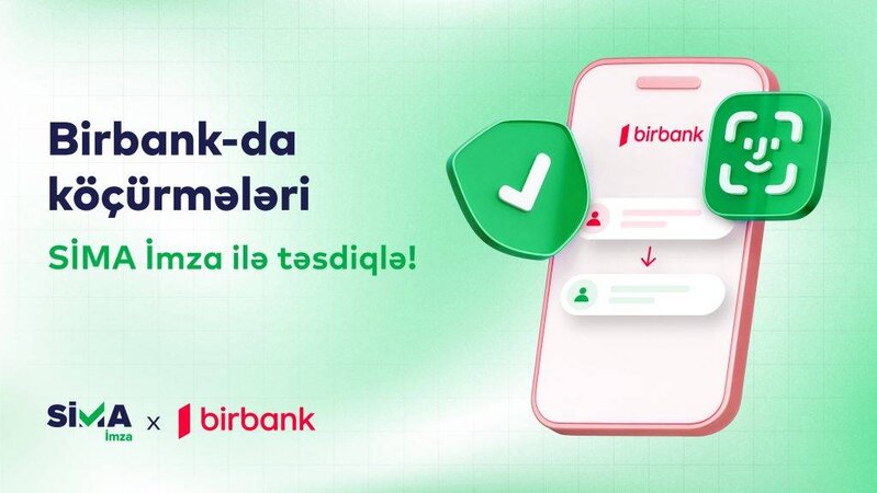Birbank-da pul köçürmələrini SİMA İmza ilə təsdiqlə