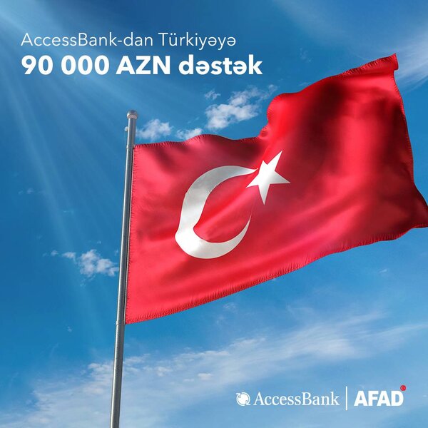 AccessBank Türkiyəyə dəstək məqsədilə 90 min manat ianə etdi