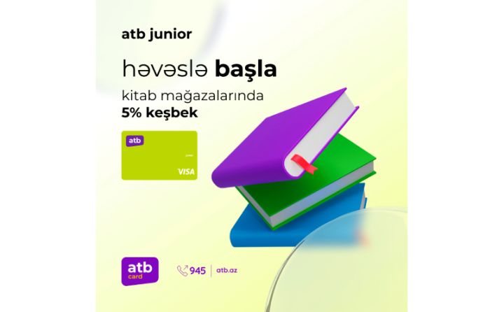 Azər Türk Bankın atb Junior kartı özünün üstünlükləri ilə fəqrlənir