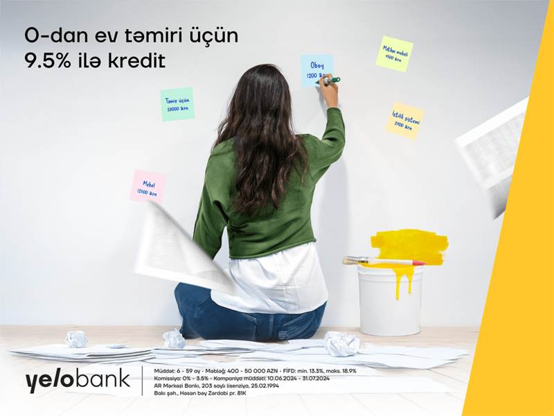 Yelo Bank-dan ev təmiri üçün illik 9.5% ilə nağd pul krediti