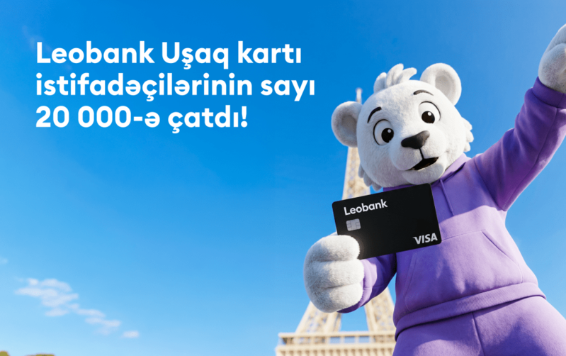 Leobank Uşaq kartı istifadəçilərinin sayı 20 000-ə çatdı