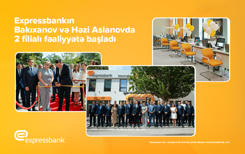 Expressbank eyni gündə 2 filial açıb