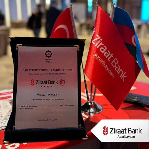 Ziraat Bank Azərbaycan VIII Beynəlxalq Bankçılıq Forumunun rəsmi tərəfdaşı oldu