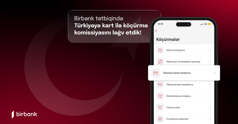 Birbank-la Türkiyəyə kart köçürmələri komissiyası ləğv olundu