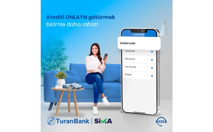 TuranBank-dan onlayn kredit götürmək SİMA ilə daha rahat