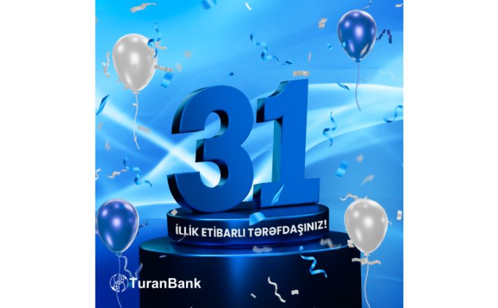 TuranBank 31 yaşını qeyd edir