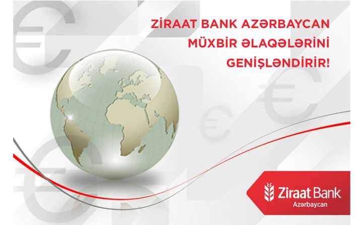 Ziraat Bank Azərbaycan müxbir əlaqələrini genişləndirir